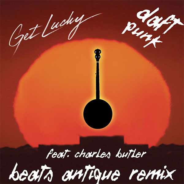 Get Lucky (Beats Antique Remix)